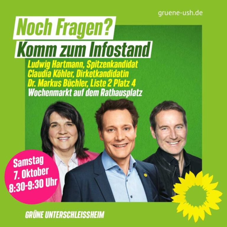 Noch Fragen? Infostand mit Ludwig Hartmann, Markus Büchler und Claudia Köhler in Unterschleißheim