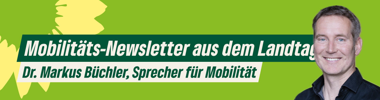 Titel Mobilitäts-Newsletter aus dem Landtag mit Porträt von Dr. Markus Büchler