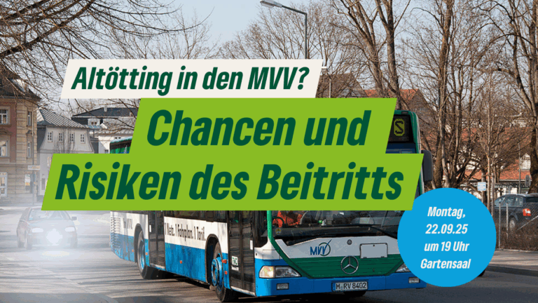 Altötting in den MVV? Chancen und Risiken eines Beitritts des Landkreises zum Münchner Verkehrsverbund