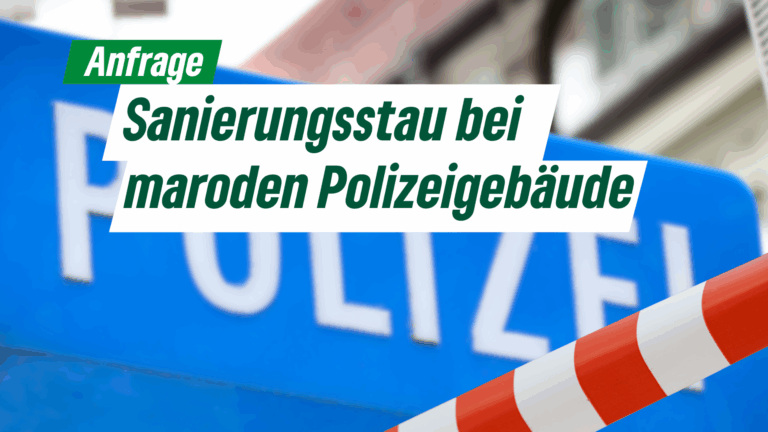 Sanierungsstau bei maroden Polizeigebäuden im Landkreis München beheben!