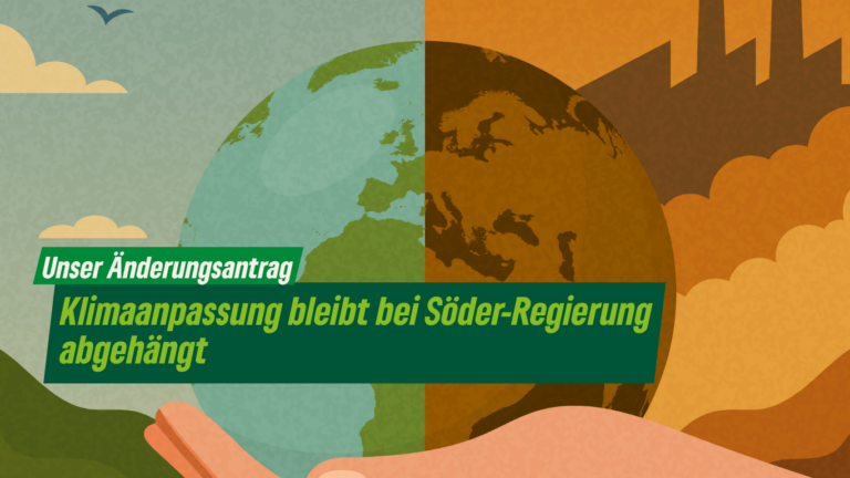 Klimaanpassung bleibt bei Söder-Regierung abgehängt