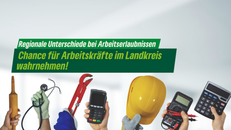 Chance für Arbeitskräfte im Landkreis wahrnehmen!
