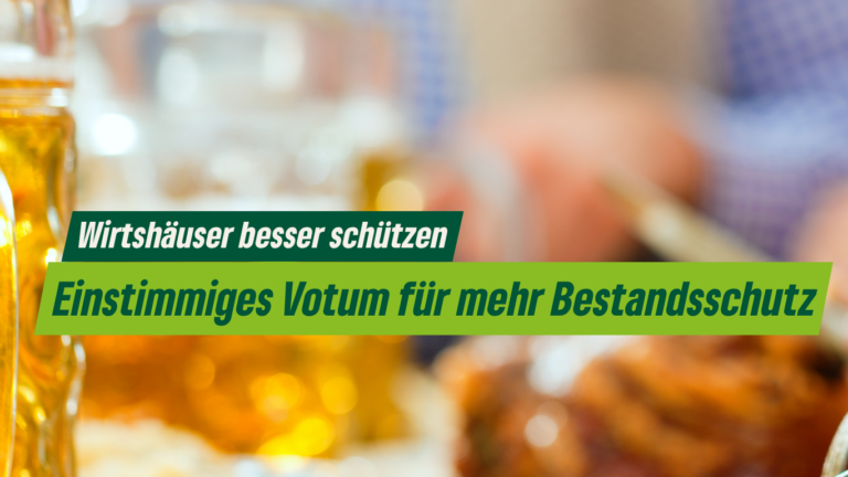 Wirtshäuser besser schützen – Signal für Gastronomie in der Region und einstimmiges Votum für Grünen Antrag
